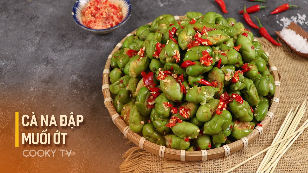 Cà Na Đập Muối Ớt - Cách Làm Đơn Giản, Không Bị Đắng | Cooky TV ...