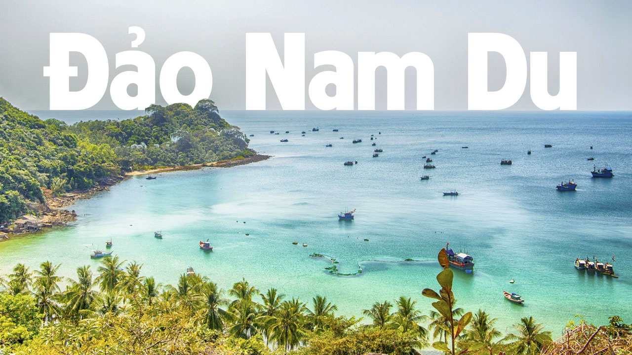 Du lịch Nam Du – Sống chậm nơi thiên đường – Việt Úc Tourist