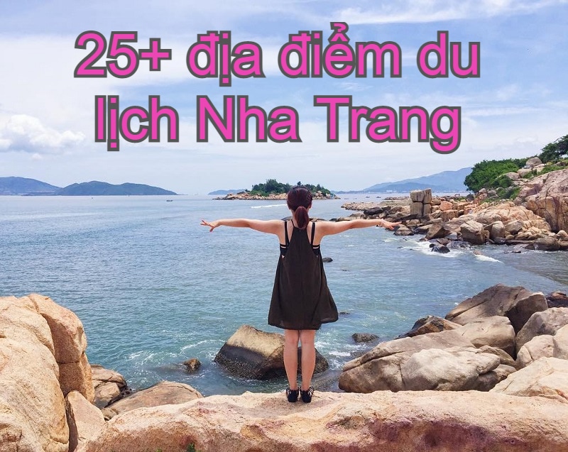 TOP 25+ địa điểm du lịch Nha Trang & giá vé mới nhất 2021 - Kênh dành ...