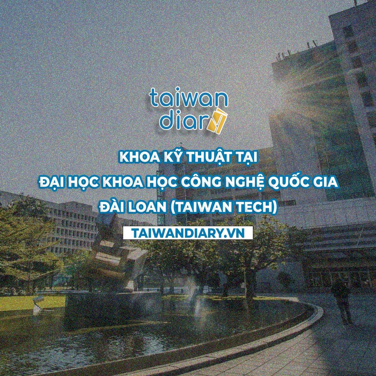 Khoa Kỹ thuật tại Đại học Khoa học công nghệ Quốc gia Đài Loan - Taiwan ...