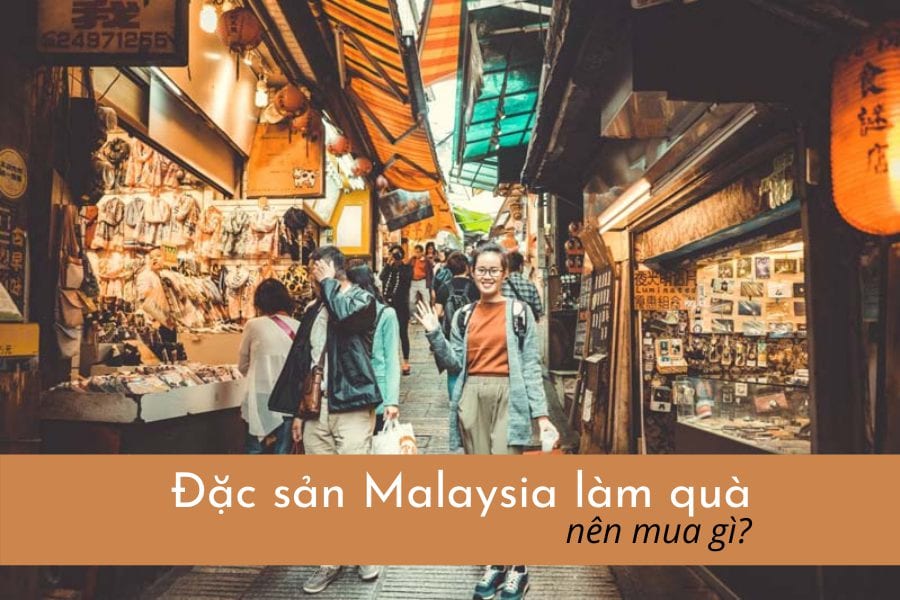 15 đặc sản malaysia làm quà tặng đẹp, ý nghĩa mà bạn nên tham khảo ...