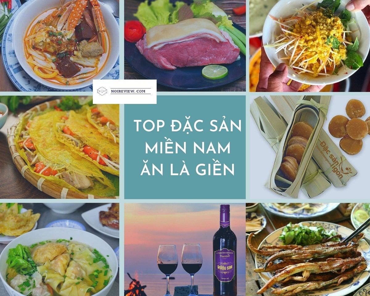 Đặc sản miền Nam: Ăn là ghiền, nhất định phải thử - Nơi Review