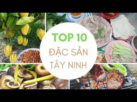 Top 10 đặc sản Tây Ninh nổi tiếng bạn nhất định phải thử – Thông tin ẩm ...