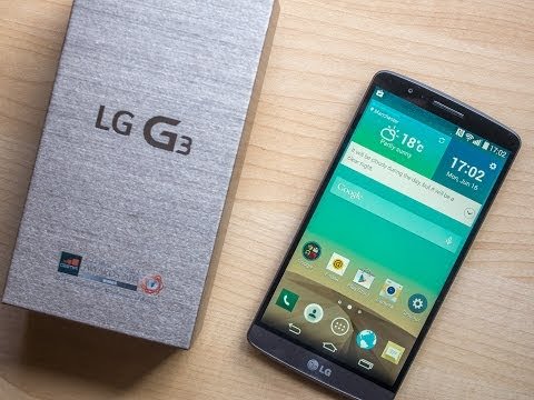 Review điện thoại LG G3: Chất lượng tốt, giá rẻ chạy Android 6.0 Mashmallow