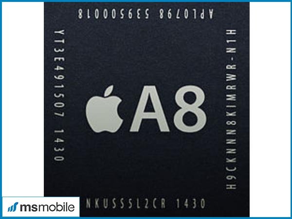 Chip  Apple A8 cho tốc độ xử lý nhanh