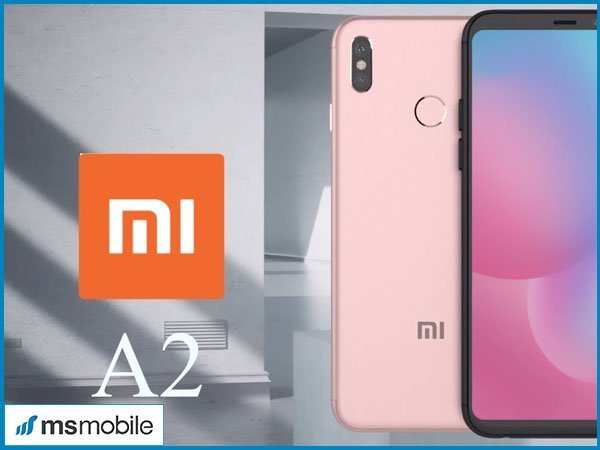 Thiết kế Xiaomi Mi 6x (Mi A2)
