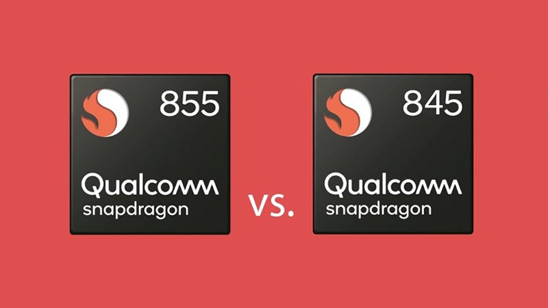 So sánh Snapdragon 855 và Snadragon 845: Sự nâng cấp có đáng giá?