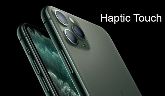 Haptic Touch là gì? Haptic Touch khác gì với 3D Touch? Haptic Touch có trên iPhone nào?